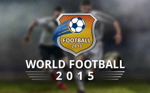 Verdadeiro Jogo de futebol: Futebol mundial 2015