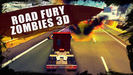 Fúria da estrada: Zumbis 3D