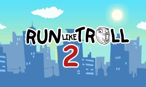 Corra como troll 2: Corra para morrer