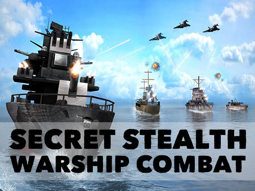 Baixar Furto secreto: Combate de navio de guerra para Android grátis.