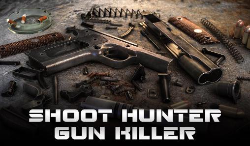 Caçador atirador: Assassino armado