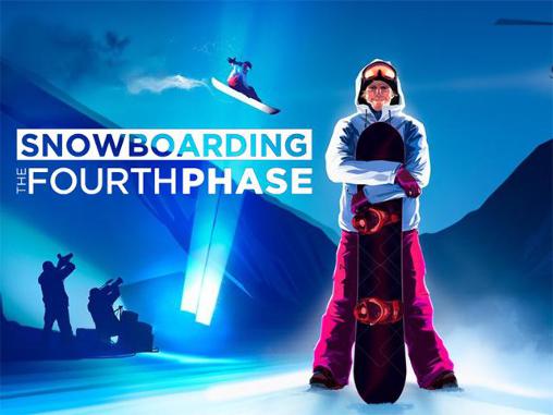 Snowboarding: A quarta fase