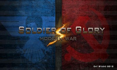 Os Soldados da Gloria - A Guerra Moderna