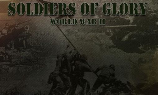 Soldados da glória: Guerra mundial 2
