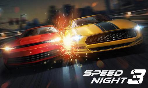 Noite de velocidade 3