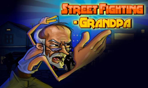 Baixar Luta de rua: Avô para Android grátis.