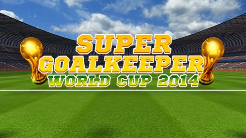 Super goleiro: Copa do mundo