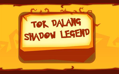 Tok Dalang: Legenda de sombra