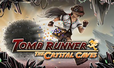 Tomb Runner: As Cavernas Cristais