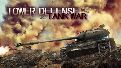 Defesa de torre: Guerra de tanques