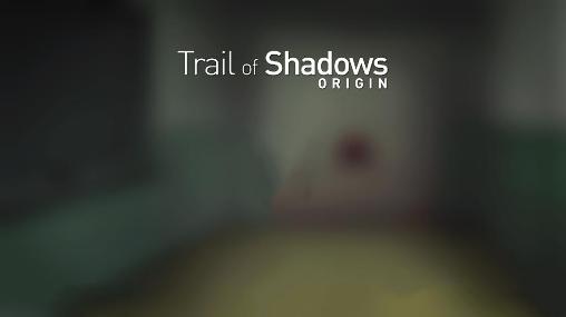 Baixar Rasto de sombras: Origem para Android grátis.