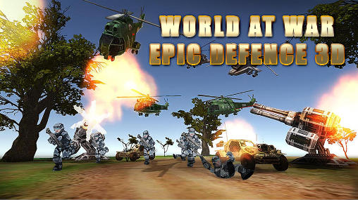 Mundo em guerra: Defesa épica 3D