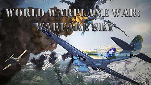 Baixar Guerra de aviões mundial: Guerra no céu para Android grátis.