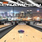 Juntamente com o jogo Soldados de metal para Android, baixar grátis do 3D Bowling champion plus em celular ou tablet.