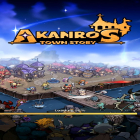 Juntamente com o jogo O Misterio de Impérios para Android, baixar grátis do Akanros Town Story em celular ou tablet.
