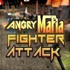 Juntamente com o jogo Mundo abandonado para Android, baixar grátis do Angry mafia fighter attack 3D em celular ou tablet.
