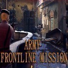 Juntamente com o jogo O Simulador de Leo para Android, baixar grátis do Army frontline mission: Strike shooting force 3D em celular ou tablet.