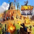 Juntamente com o jogo Corrida de Golfinhos 3D para Android, baixar grátis do Army of allies em celular ou tablet.