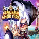 Juntamente com o jogo Raça, Truques e Luta 2 para Android, baixar grátis do Bang bang shooters em celular ou tablet.
