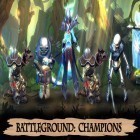Juntamente com o jogo Joints para Android, baixar grátis do Battleground: Champions em celular ou tablet.