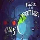 Juntamente com o jogo Piloto de rali rápido: Drift 3D para Android, baixar grátis do Beasts of the night mist em celular ou tablet.