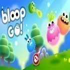 Juntamente com o jogo Angry bee evolution: Idle cute clicker tap game para Android, baixar grátis do Bloop go! em celular ou tablet.