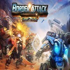 Juntamente com o jogo Os Robôs do Espaço para Android, baixar grátis do Border attack: Doom survivals em celular ou tablet.