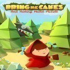 Juntamente com o jogo Bebê Animal de Estimação: Veterinário para Android, baixar grátis do Bring me cakes: Little Red Riding Hood puzzle em celular ou tablet.