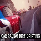 Juntamente com o jogo Anódino para Android, baixar grátis do Car racing: Dirt drifting em celular ou tablet.