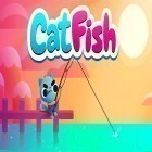 Juntamente com o jogo Queimadura de sol! para Android, baixar grátis do Cat fish em celular ou tablet.
