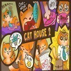 Juntamente com o jogo Caçadores de céu para Android, baixar grátis do Cats house 2 em celular ou tablet.