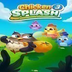 Juntamente com o jogo O Gato e a Comida 3: Floresta Perigosa para Android, baixar grátis do Chicken splash 3 em celular ou tablet.