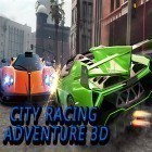 Juntamente com o jogo Buggy Bliz na Praia para Android, baixar grátis do City racing adventure 3D em celular ou tablet.