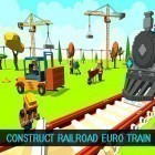 Juntamente com o jogo Atire nos zumbis: Clicker de bala para Android, baixar grátis do Construct railroad euro train em celular ou tablet.