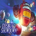 Juntamente com o jogo Cozinha de Urso para Android, baixar grátis do Cosmic showdown em celular ou tablet.