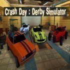 Juntamente com o jogo A Batalha de Baseball 3D para Android, baixar grátis do Crash day: Derby simulator em celular ou tablet.