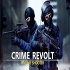Juntamente com o jogo Idle gangsters para Android, baixar grátis do Crime revolt: Online shooter em celular ou tablet.