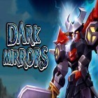Juntamente com o jogo MMORPG Storm fantasy para Android, baixar grátis do Dark mirrors em celular ou tablet.