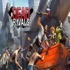 Juntamente com o jogo Impulso GP para Android, baixar grátis do Dead rivals: Zombie MMO em celular ou tablet.