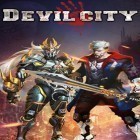 Juntamente com o jogo Gentleman ninja para Android, baixar grátis do Devil city em celular ou tablet.