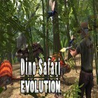 Juntamente com o jogo A Cidade de Sombras para Android, baixar grátis do Dino safari: Evolution em celular ou tablet.