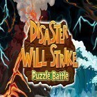 Juntamente com o jogo Explosão de Mármore 2 para Android, baixar grátis do Disaster will strike 2: Puzzle battle em celular ou tablet.