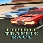 Juntamente com o jogo Dia das Bruxas de zumbis: Guerra 3D  para Android, baixar grátis do Double traffic race em celular ou tablet.