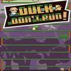 Juntamente com o jogo  para Android, baixar grátis do Duck don't run! em celular ou tablet.