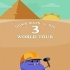 Juntamente com o jogo O Caçador de Demónios para Android, baixar grátis do Dumb ways to die 3: World tour em celular ou tablet.