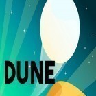 Juntamente com o jogo Craque de pesca №1: Captura selvagem para Android, baixar grátis do Dune! em celular ou tablet.