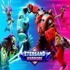 Juntamente com o jogo Conquista Fantasia para Android, baixar grátis do Etersand warriors em celular ou tablet.