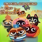 Juntamente com o jogo Topeka para Android, baixar grátis do Evolution of dogs em celular ou tablet.