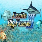 Juntamente com o jogo  para Android, baixar grátis do Excite big fishing 3 em celular ou tablet.