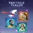 Juntamente com o jogo Aventura Rápida para Android, baixar grátis do Fairytale tracer: All fable are lies em celular ou tablet.